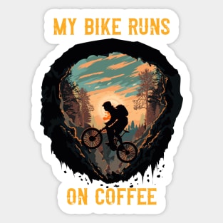 My Bike runs on coffee Mountain biking through the woods Sticker